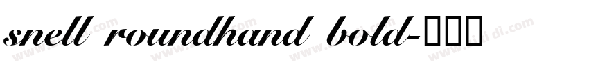 snell roundhand bold字体转换